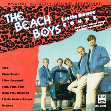 Little Deuce Coupe and Other Classic Songs of Drivin' and Draggin'