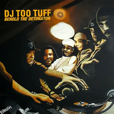 Behold the Detonator by DJ Too Tuff - album cover