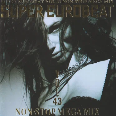 Super Eurobeat, Vol. 43: Non-Stop Mega Mix by Various Artists - album cover