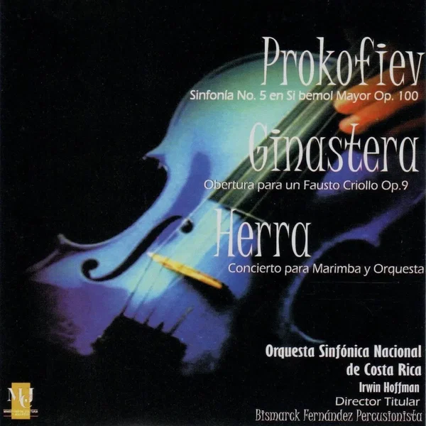 Prokofiev: Sinfonía no. 5 en sí bemol mayor, op. 100 / Ginastera: Obertura para un Fausto criollo, op. 9 / Herra: Concierto para marimba y orquesta