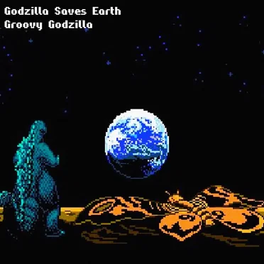 Godzilla Saves Earth by Groovy Godzilla - album cover
