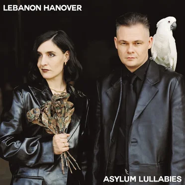 Asylum Lullabies by Lebanon Hanover - album cover