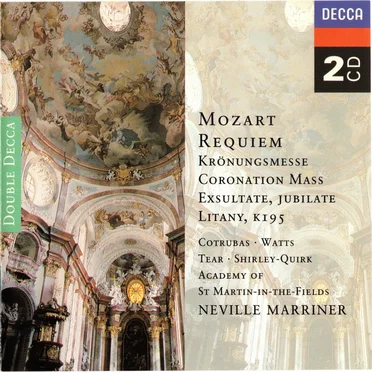 Requiem / Krönungsmesse / Coronation Mass / Exsultate, jubilate / Litany K. 195