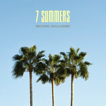 7 Summers by Michael Gallagher - album cover