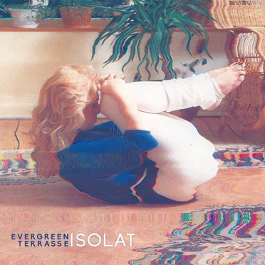 Isolat by Evergreen Terrasse - album cover