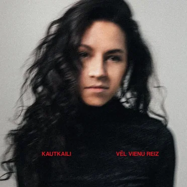 Vēl vienu reiz by Kautkaili - album cover