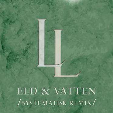 Eld & vatten (Systematisk remix)