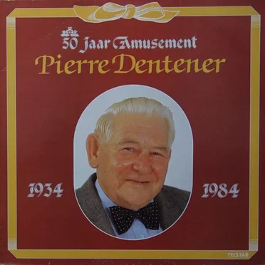 50 jaar amusement met d'n dent 1934-1984