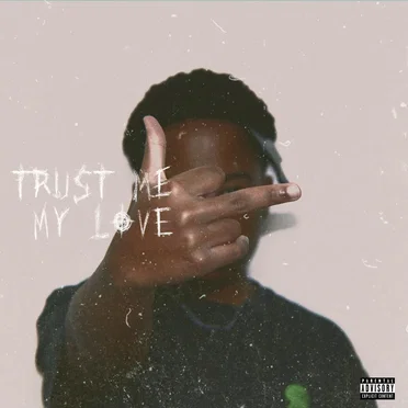 Trust Me, My Love