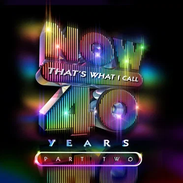 Now That’s What I Call 40 Years – Part Two by Various Artists - album cover