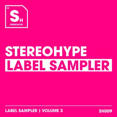 Stereohype Label Sampler: Volume. 3 by Various Artists - album cover