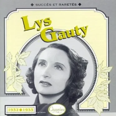 Lys Gauty : Succès et raretés 1932–1933