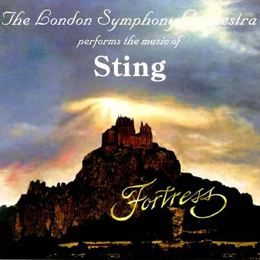 Fortress: The London Symphony Orchestra Performs Sting