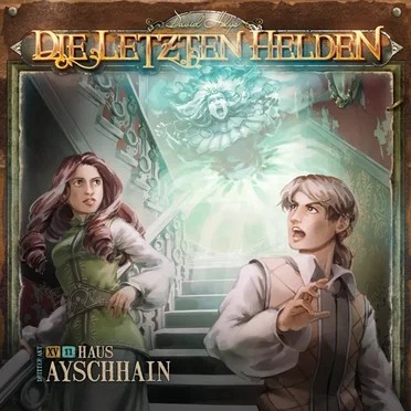 Die Letzten Helden 15-11: Haus Ayschhain by Die Letzten Helden - album cover