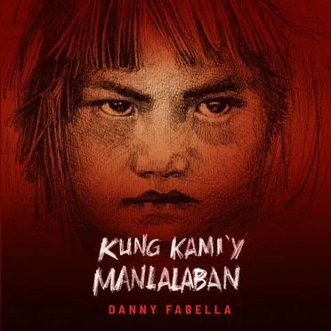 Kung Kami’y Manlalaban