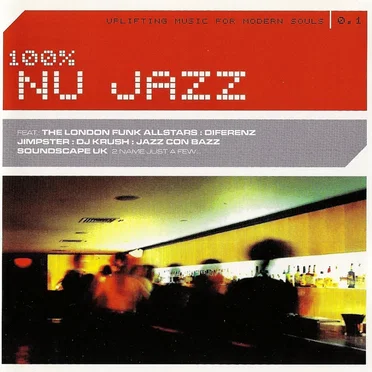 100% Nu Jazz by Various Artists - album cover