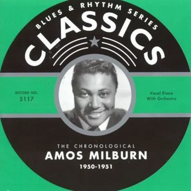 Blues & Rhythm Series: The Chronological Amos Milburn 1950-1951