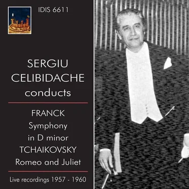 Sergiu Celibidache conducts Franck & Tchaikovsky