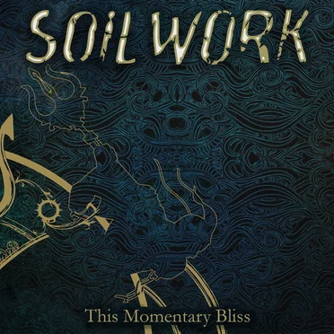 This Momentary Bliss by Soilwork - album cover