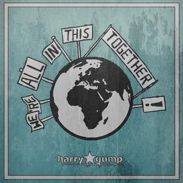 We're All in This Together! by Harry Gump - album cover