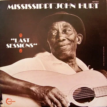 Last Sessions by Mississippi John Hurt - album cover