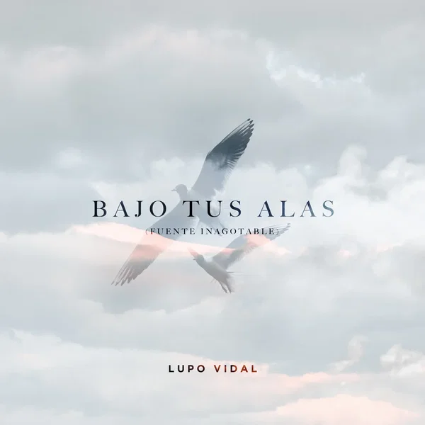 Bajo tus alas (Fuente inagotable)