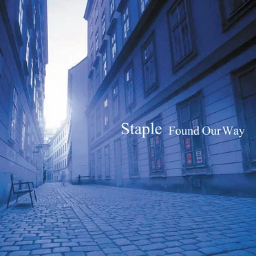 Found Our Way by Staple - album cover