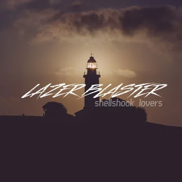Shellshock Lovers by Lazer Blaster - album cover