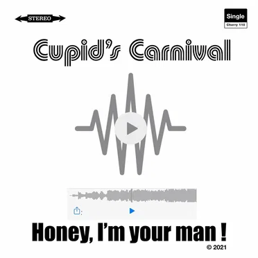 Honey, I’m Your Man! by Cupid’s Carnival - album cover
