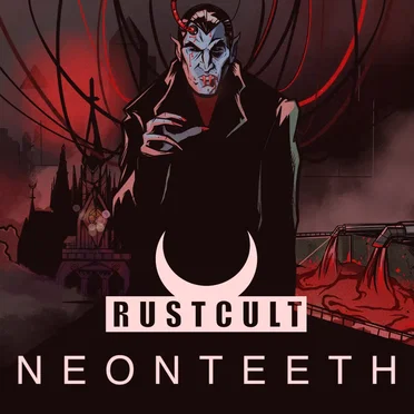 Neon Teeth by Rust Cult - album cover
