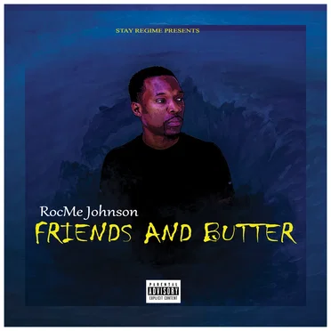 Friends and Butter by RocMe Johnson - album cover