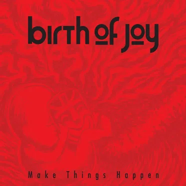 Make Things Happen