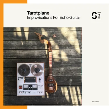 Improvisations For Echo Guitar by Tarotplane - album cover