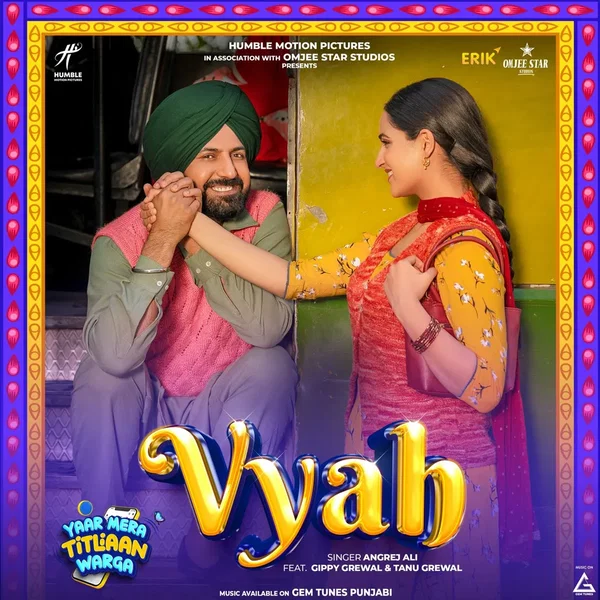 Vyah (From “Yaar Mera Titliaan Warga”)