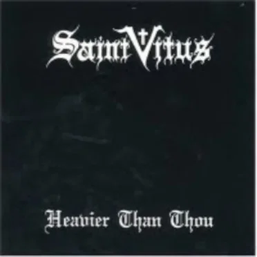Heavier Than Thou by Saint Vitus - album cover