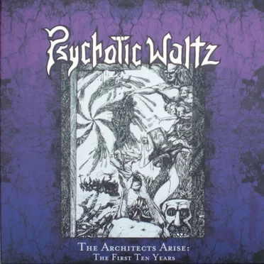 The Architects Arise: The First Ten Years by Psychotic Waltz - album cover