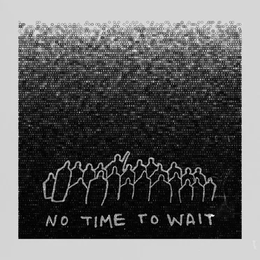 No Time to Wait