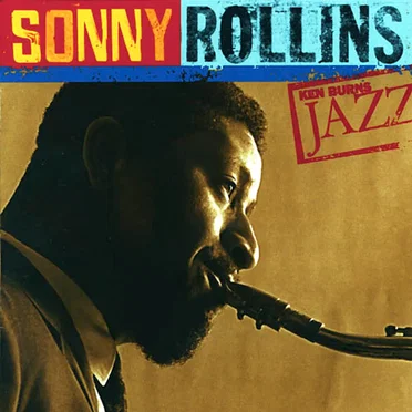 Ken Burns Jazz: Definitive Sonny Rollins
