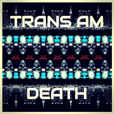 Trans Am Death by Daniel Adam - album cover