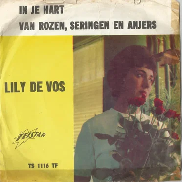 In je hart / Van rozen, seringen en anjers