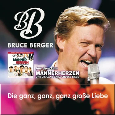 Die ganz, ganz, ganz große Liebe by Bruce Berger - album cover