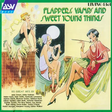 Flappers, Vamps and Sweet Young Things by Various Artists - album cover
