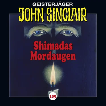 Geisterjäger John Sinclair Folge 105: Shimadas Mordaugen (1/3)