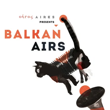 Balkan Airs by Otros Aires - album cover