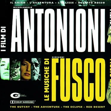 I film di Antonioni, le musiche di Fusco
