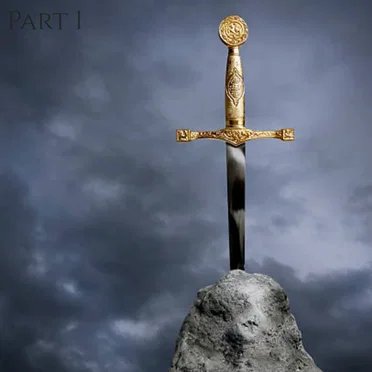 A Story of Excalibur: Part I