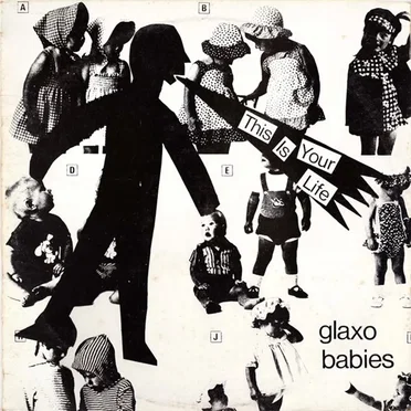 This Is Your Life by Glaxo Babies - album cover
