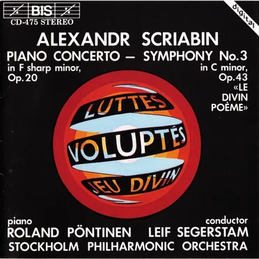 Piano Concerto in F-sharp minor, op. 20 / Symphony no. 3 in C minor, op. 43 «Le Divin Poème»