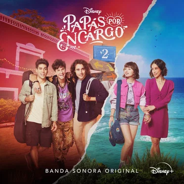 Disney Papás por Encargo 2 (Banda Sonora Original) by Various Artists - album cover