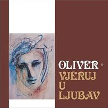 Vjeruj u ljubav by Oliver Dragojević - album cover